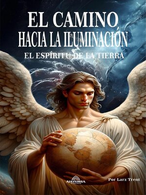 cover image of El Camino Hacia La Iluminación El Espíritu De La Tierra